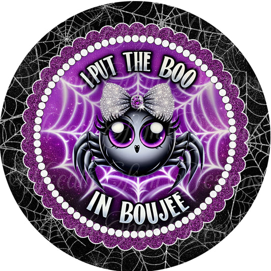 round metal wreath sign, I put the boo in boujee spider with rhinestones Halloween sign for wreaths