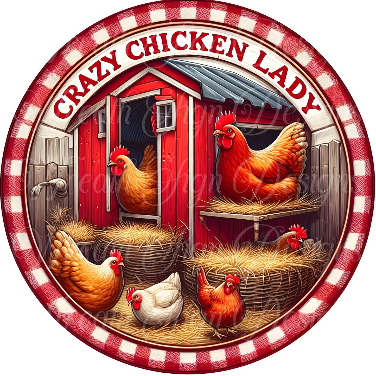 crazy chicken lady chicken sign, chicken wreath attachment, wreath center, round wreath sign, ornament