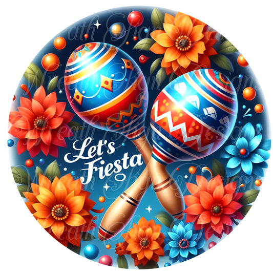 Lets Fiesta Sign, Cinco De Mayo round metal  Wreath Sign, Round sublimation sign. Wreath center, attachment