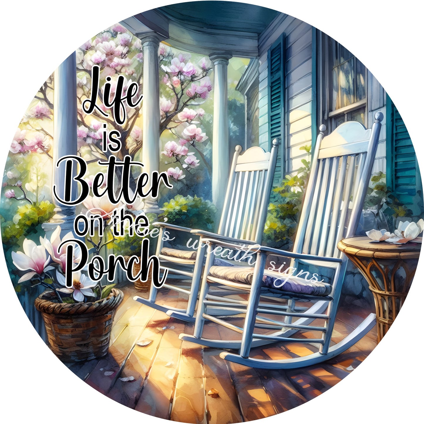 Life is Better on the Porch wreath sign, front porch sign, rocking chairs and magnolias, Wreath center, Metal wreath attachment