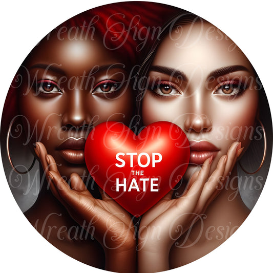 Stop the Hate, End Racism, Unity wreath sign, Wreath center, attachment, plaque, Round metal sign