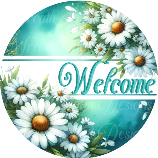 Welcome white daisies flowers, Sign for wreaths, Round metal wreath sign, center, attachment, plaque