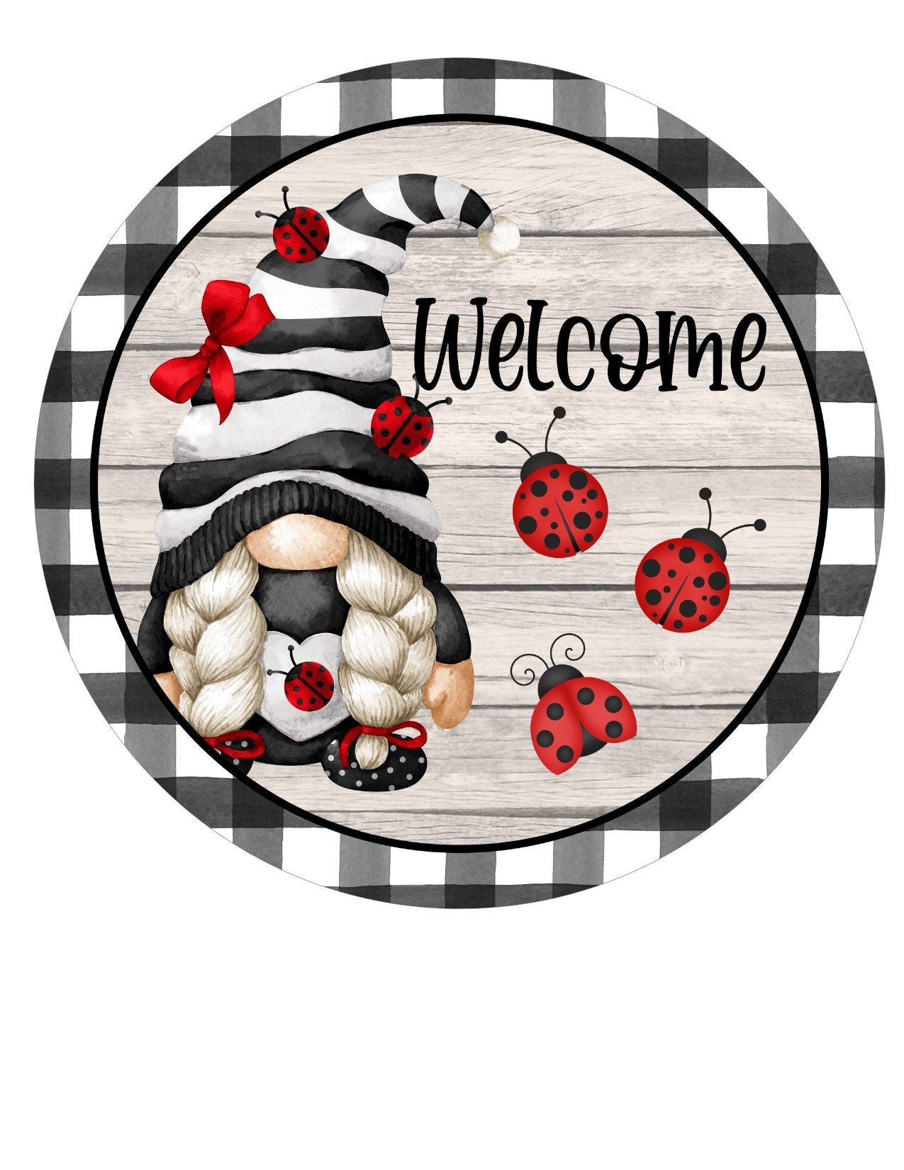 ladybug welcome, ladybug gnome buffalo check door sign, metal wreath sign, Round sign,  attachment Wreath center, tiered tray sign