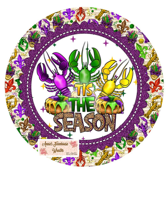 Mardi Gras Tis the season crawdad round metal wreath sign, Fat Tuesday celebration sign, Louisiana wreath sign, wreath center, attachment