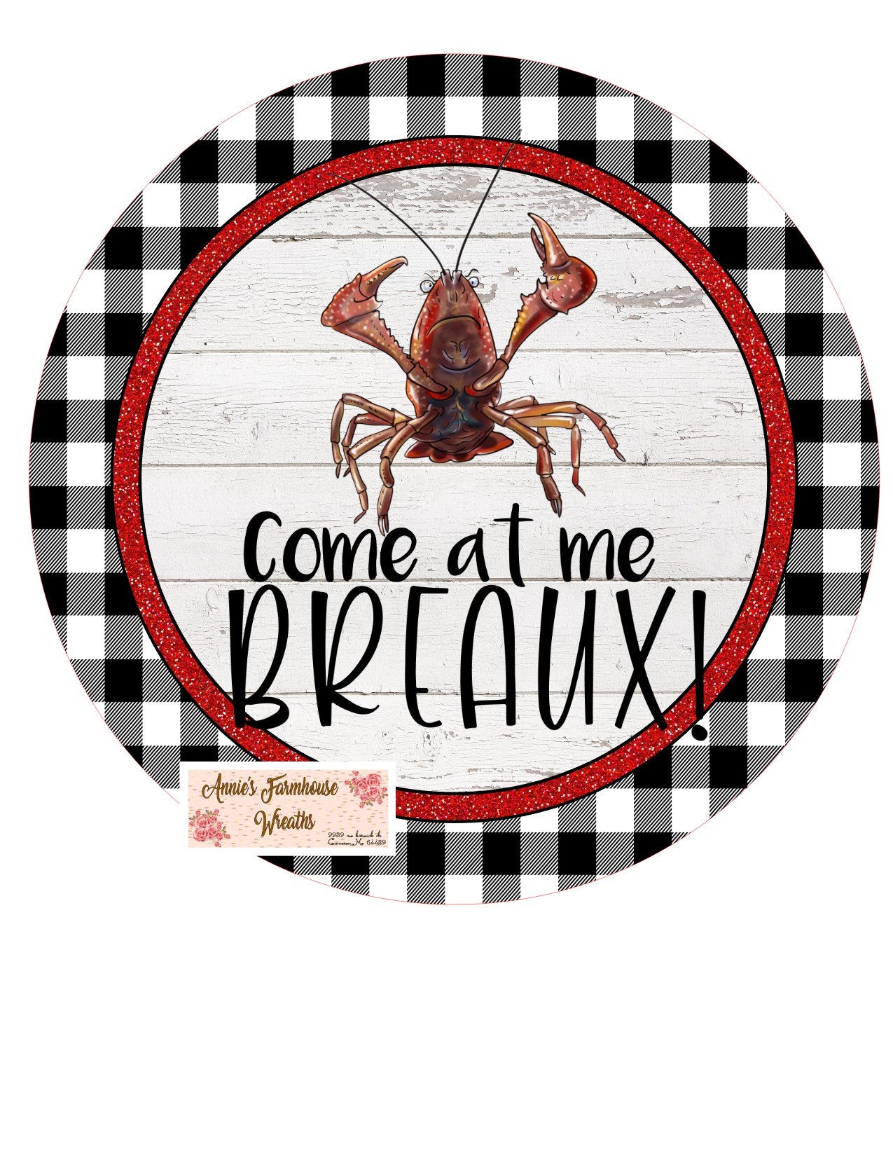 Come at me Breaux crawdad round metal wreath sign, Fat Tuesday celebration sign, Louisiana wreath sign, wreath center, attachment