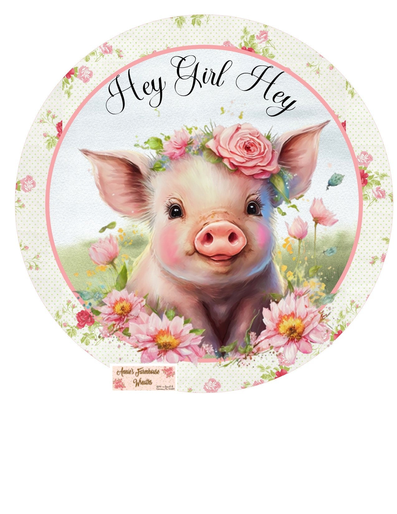 cute pig sign, hey girl hey piggy farmhouse wreath sign, Welcome metal wreath sign, Round sign,  attachment Wreath center,