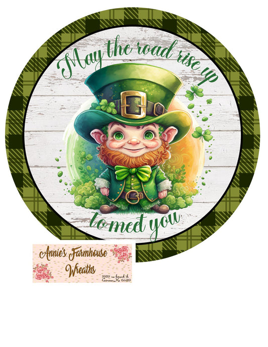 St. Patrick&#39;s day round metal sign. wreath center, wreath attachment. leprechaun sign, may the road rise up to meet you sign