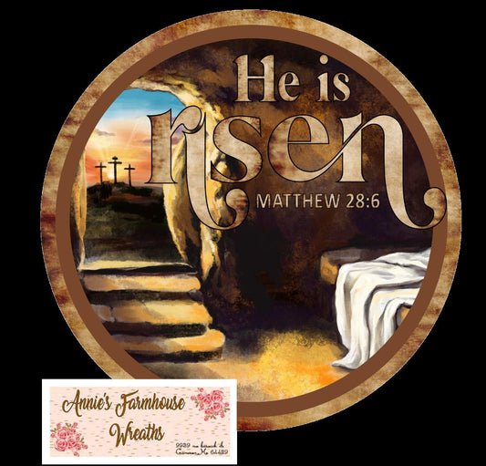 Round metal sublimated wreath sign, He is Risen Easter religious celebration sign