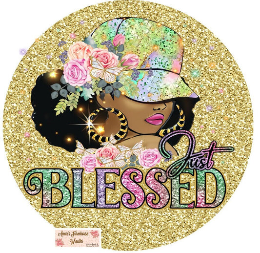 Just blessed, Diva Queen round metal wreath sign, Faith Sign, Religious sign, wreath attachment, wreath center