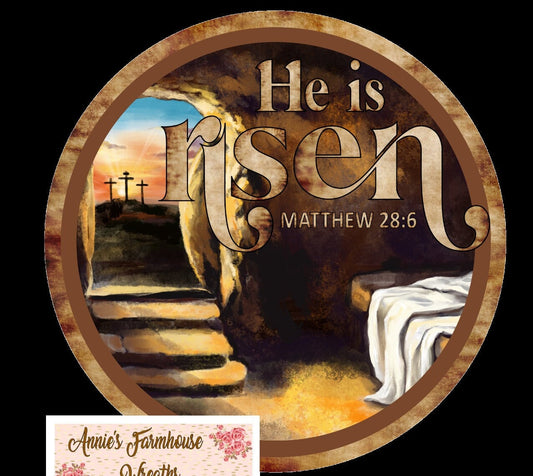 Round metal wreath sign, He is Risen religious Easter celebration, God, Jesus,