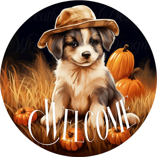 Cute Fall Dog wearing a hat welcome sign, Autumn dog sign,  Round sign, Wreath attachment, Wreath center, sublimated metal