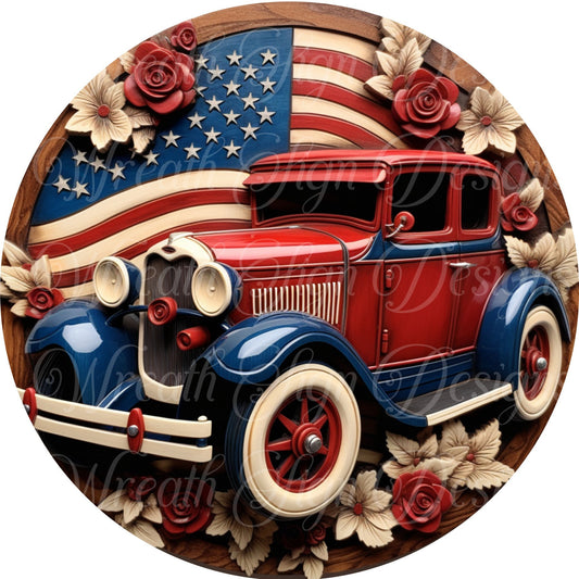 Patriotic vintage red car round metal sign, 4th of July sign, faux  patriotic 3d effect round sign, wreath sign, wreath center, wreath