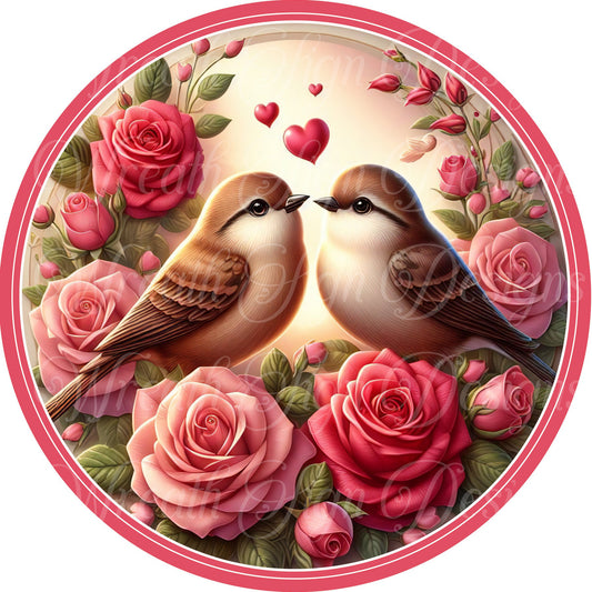 Valentine&#39;s Day Love Birds wreath sign, Love hearts roses, Round metal wreath sign. center, attachment, plaque