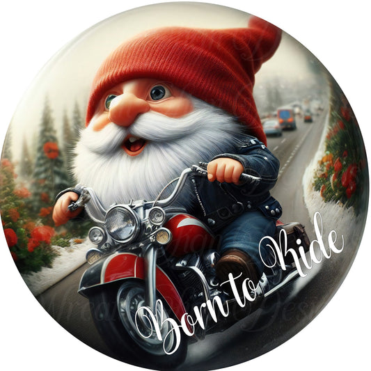 Born To Ride Biker Gnome Round metal wreath sign, Father&#39;s Day Sign. Wreath center, attachment, plaque