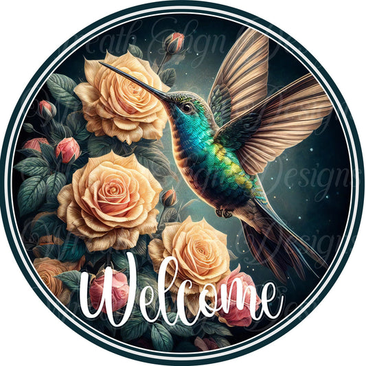 hummingbird and roses sign,  Welcome sign. Round wreath center, attachment, plaque