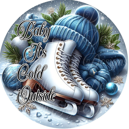 Baby it&#39;s cold outside sign, winter ice skating sign, blue Christmas, Wreath Sign, Wreath Center, Wreath Attachment,  Metal Sign,