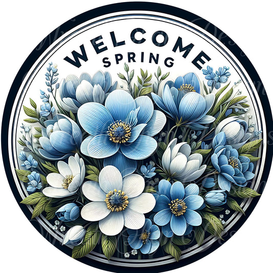 Welcome Spring blue and white flowers, Sign for wreaths, Round metal wreath sign, center, attachment, plaque