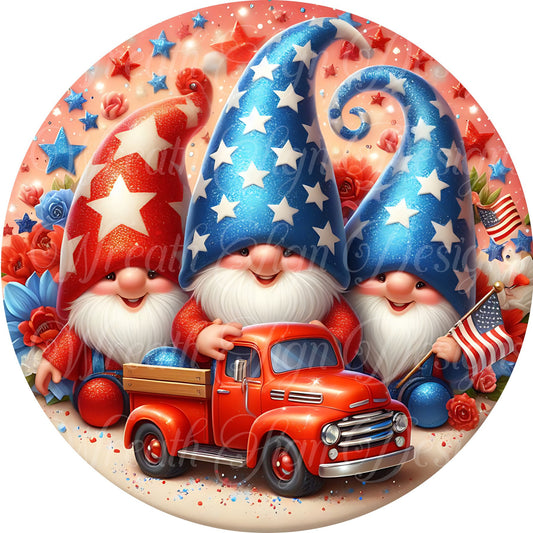 Patriotic, red white and blue Gnome round metal sign, Old red truck Gnome patriotic round sign, wreath sign, wreath center, wreath