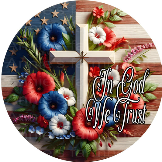 In God We Trust America faux wood cross,  patriotic, fourth of July, independence day metal wreath sign, Round sign,  attachment
